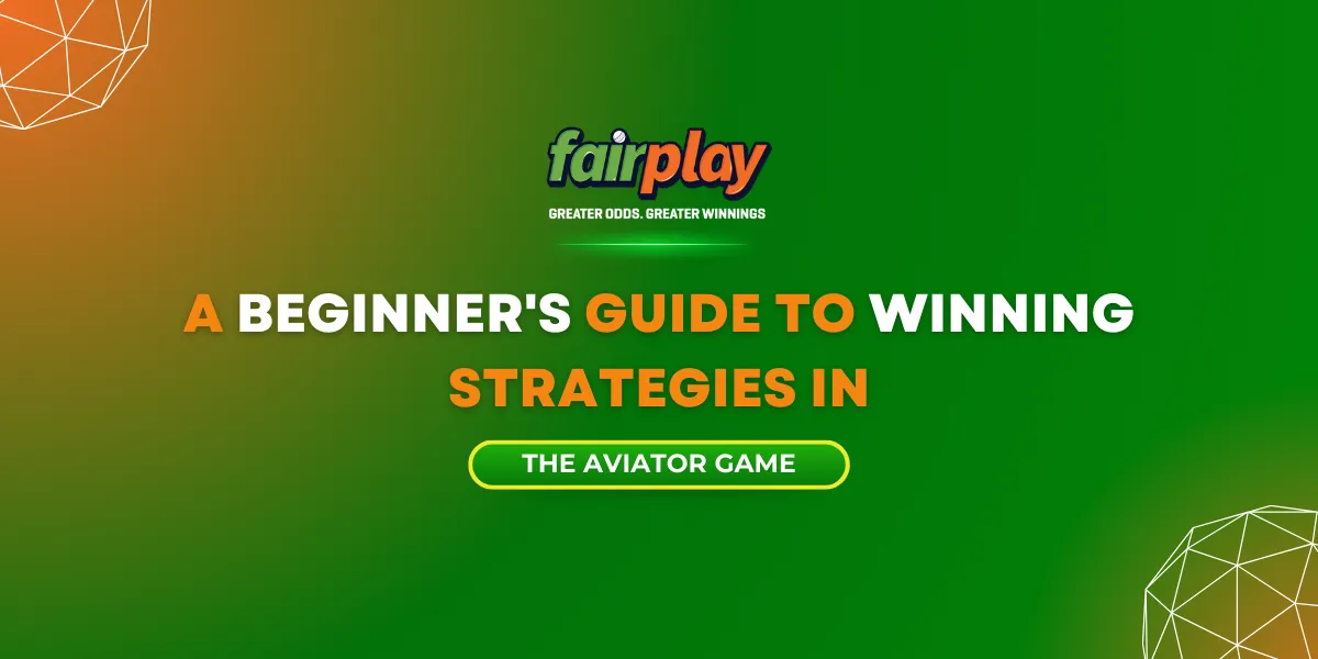 a beginner guide to winning strategies in the aviator game